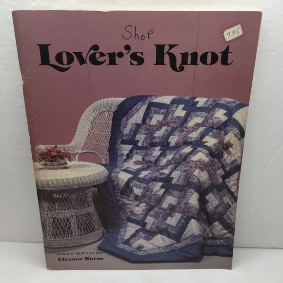 Vintage 1985 Lover's Knot Eleanor Burns Quilt Quilting Patterns Design Idea Book - Picture 1 of 11